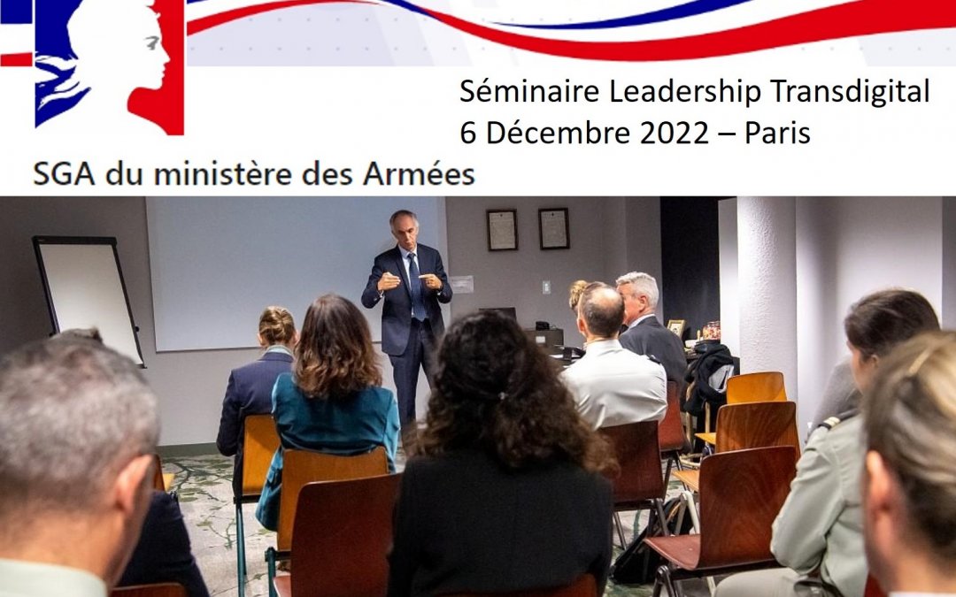 Séminaire leadership transdigital  SGA French Ministry of the Armed Forces Paris